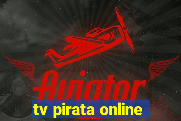 tv pirata online